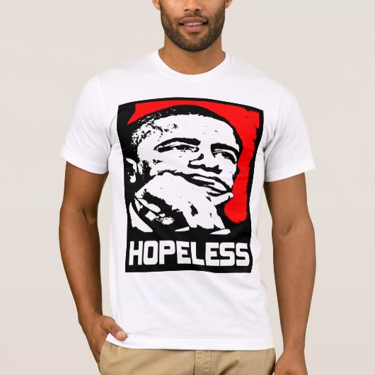 絶望的: バラック・オバマ! Tシャツ (正面)