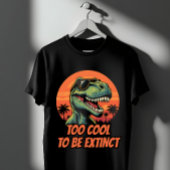 絶滅するにはカッコよすぎる!面白いティラノサウルス Tシャツ