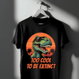 絶滅するにはカッコよすぎる!面白いティラノサウルス Tシャツ
