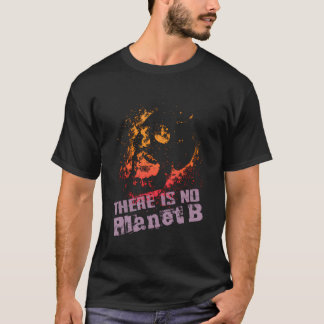 絶滅は惑星Bがない – 気候変動I Tシャツ