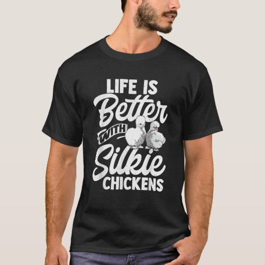 絹のような鶏の方が生活に適している Tシャツ (正面)