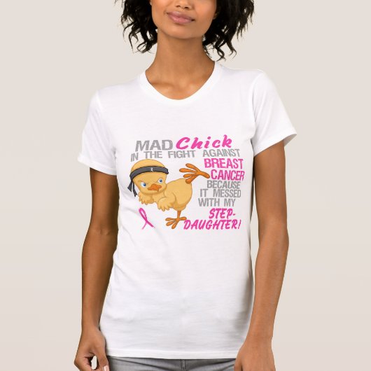 継娘3の乳癌と台なしになる気違いのひよこ Tシャツ (正面)