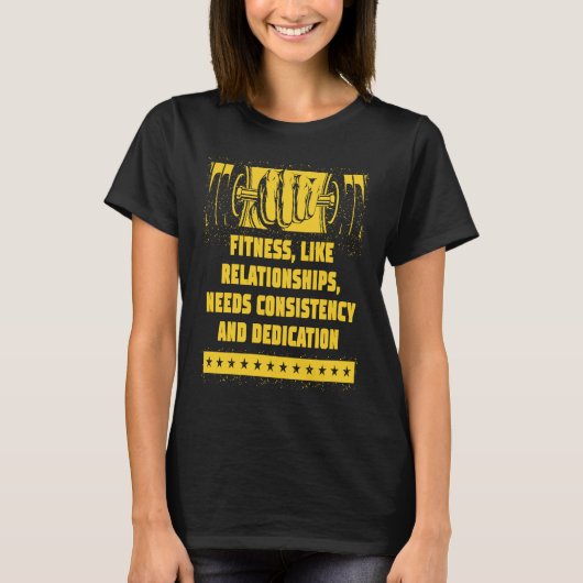継続と献身が必要 フィットネスモチベーション Tシャツ (正面)