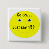 。続いて下さい。、ちょうど言って下さい、"こんにちは" 缶バッジ (正面)