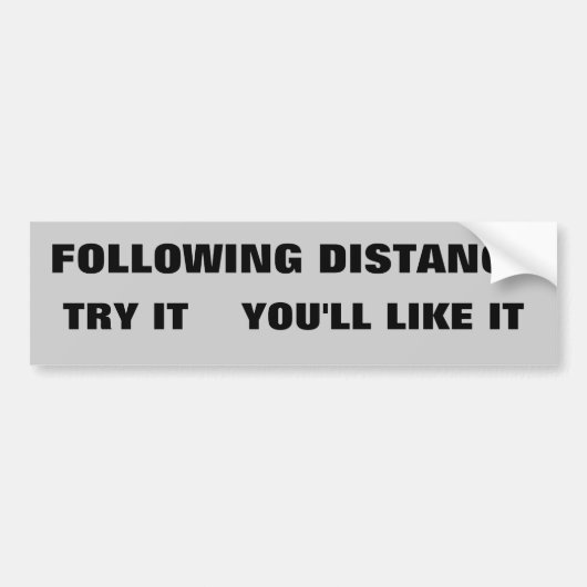 続く間隔: それをの好みますそれを試みて下さい バンパーステッカー (正面)