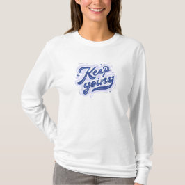 続けよう Tシャツ