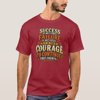 続ける勇気に感動 インスピレーションを与える言葉 Tシャツ