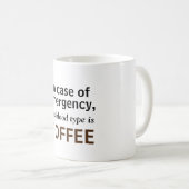 緊急の場合は俺の血液型はコーヒーだ! コーヒーマグカップ (正面右)