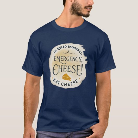 緊急チーズ 友達とチーズを食べよう Tシャツ (正面)