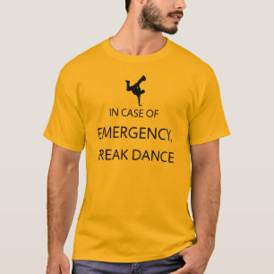 緊急事態: ブレイクダンス Tシャツ