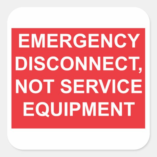 緊急時の接続解除、サービス機器ラベルではない スクエアシール (正面)