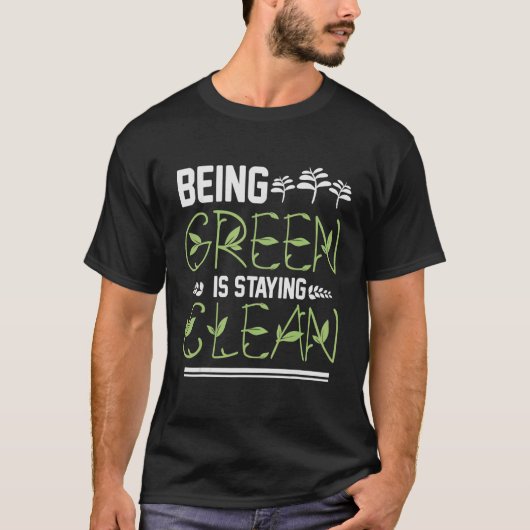 緑が清潔でいること Tシャツ (正面)