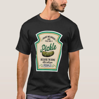 緑に塗ってピクルスと呼んで Tシャツ