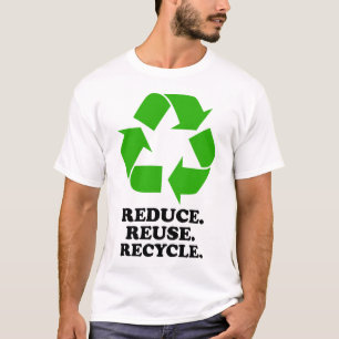 -緑の生活を減らして下さい、再使用して下さい、リサイクルして下さい Tシャツ