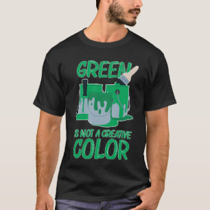 緑は怖くないクリエイティブ色はハグしない Tシャツ
