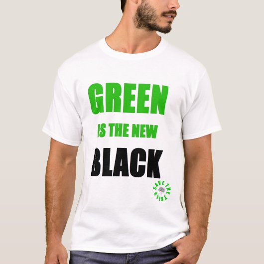 緑は新しい黒です Tシャツ (正面)