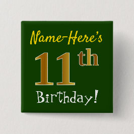 緑、フェイク金ゴールド11番目の誕生日、名前をカスタムする付き 缶バッジ