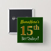 緑、フェイク金ゴールド15番目の誕生日、名前をカスタムする付き 缶バッジ (正面&裏面)