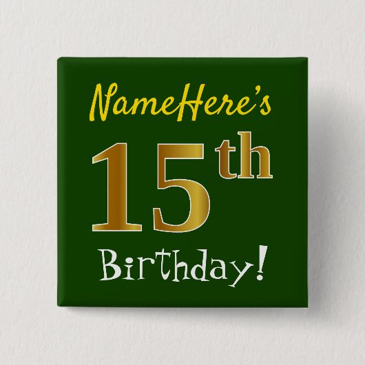 緑、フェイク金ゴールド15番目の誕生日、名前をカスタムする付き 缶バッジ (正面)