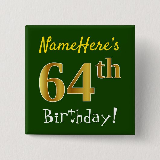 緑、フェイク金ゴールド64番目の誕生日、名前をカスタムする付き 缶バッジ (正面)