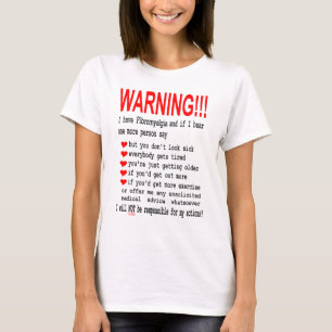 線維筋痛の警告のティー Tシャツ