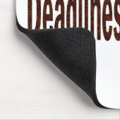 締切は私を楽しませます マウスパッド (コーナー)