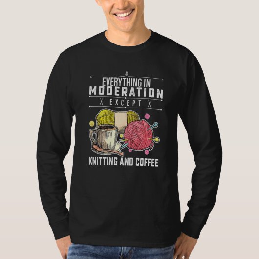 編み物とコーヒーを除く全て節度の Tシャツ (正面)