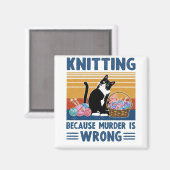 編み物殺人が間違っているからだ、黒猫おもしろい。 マグネット (正面/裏面)