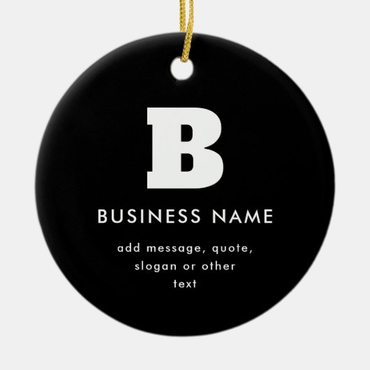 編集可能なビジネス名とスローガン | ブラック&ホワイト セラミックオーナメント (正面)