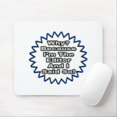 編集者…そう言ったから マウスパッド (マウス)