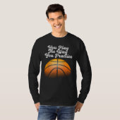 練習通りにプレーする Tシャツ (正面フル)