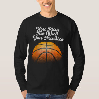 練習通りにプレーする Tシャツ