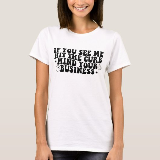 縁石に当たったら知らんぷり Tシャツ (正面)