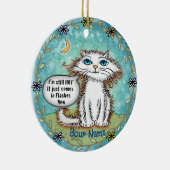 縮れ猫熱いフラッシュ セラミックオーナメント (右)