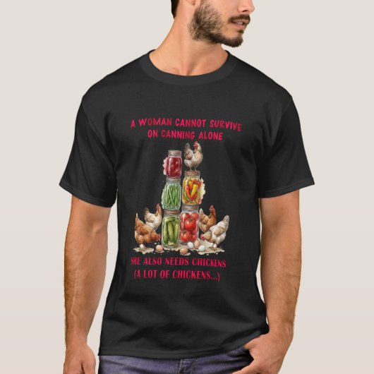 缶詰だけでは女性は生き残れません、彼女には Tシャツ (正面)