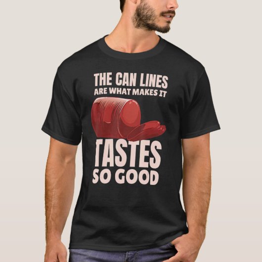 缶詰のラインは味が良い Tシャツ (正面)