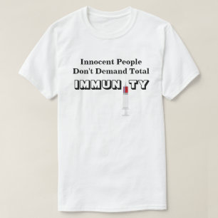 罪のない人は完全な免疫を要求しない Tシャツ