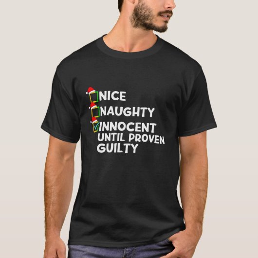 罪の証明いけなされたクリスマまでナイスイノセント Tシャツ (正面)