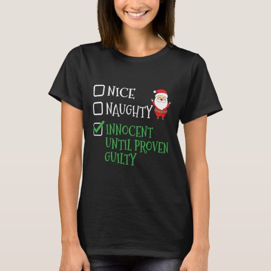 罪の証明いけなされたクリスマまでナイスイノセント Tシャツ (正面)