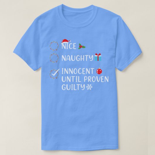 罪の証明いけなされたクリスマまでナイスイノセント Tシャツ (デザイン正面)