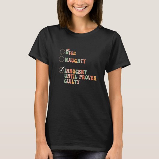 罪の証明いけなされたクリスマまでナイスイノセント Tシャツ (正面)