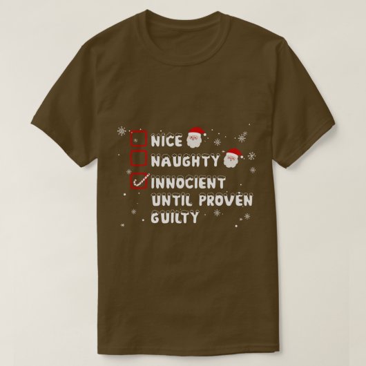 罪の証明いけなされたクリスマまでナイスイノセント Tシャツ (デザイン正面)