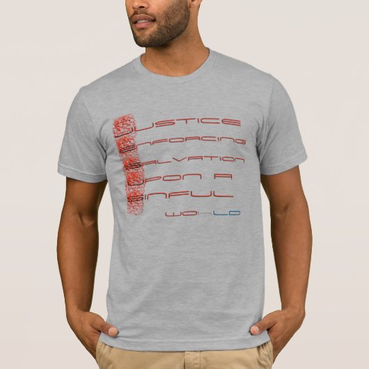 罪深い世界に救助を実施している正義 Tシャツ (正面)