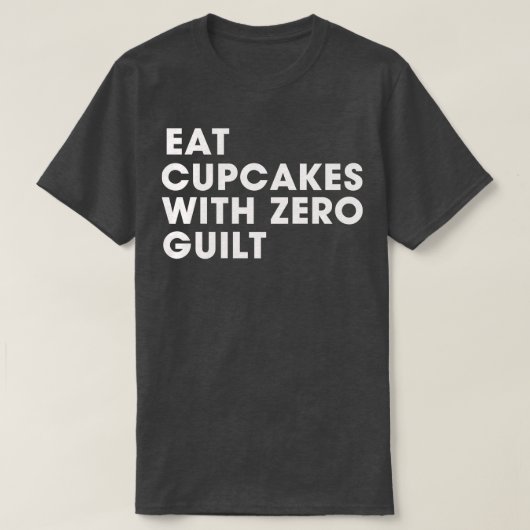 罪食べ無しのカップケーキ Tシャツ (デザイン正面)