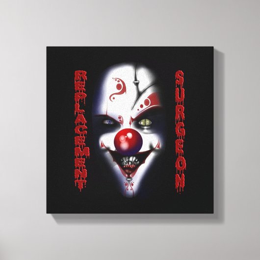 置換外科医 – 悪ピエロ キャンバスプリント (正面)