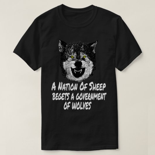 羊の国が狼の政府を得る Tシャツ (デザイン正面)