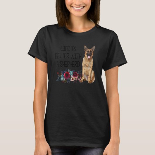 羊飼いのジャーマンシェパードと一緒なら花のある暮らしもっと楽しく Tシャツ (正面)