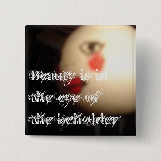 美しいがベホルダーピンの目に入る 缶バッジ (正面)