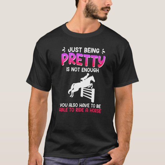 美しいだけではダメ 馬に乗れ Tシャツ (正面)