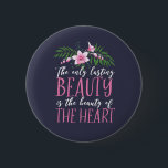 美しいのハート感動的引用文 缶バッジ<br><div class="desc">唯一の永続的な美しいは、ハートの美しいである。そして感動的永遠でやる気を起こさせる永遠の引用文に関する生命美しいデザイン。美しいカッコいいフローラを鑑賞する人のための美しいハート商品優しく、優しさを広げて、美しい世界を作り出す。家族素晴らしや友人のためのクリスマスプレゼントと誕生日プレゼント。</div>